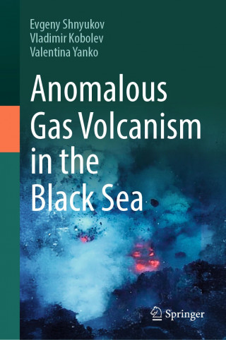 Англомовна наукова монографія «Аномальний газовий вулканізм у Чорному морі»