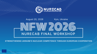 Фінальний семінар проєкту NURECAB «Strengthening Ukraine's Nuclear Competence through European Cooperation» (АНОНС)