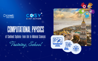 Запрошуємо взяти участь у COST-COSY School «Computational Physics of Confined Systems: From Life to Material Sciences» (АНОНС)