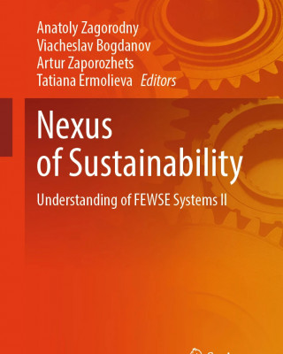 Монографія науковців НАН України та IIASA “Nexus of Sustainability: Understanding of FEWSE Systems IІ”